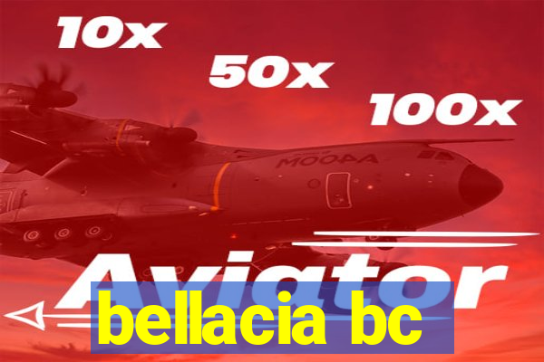 bellacia bc